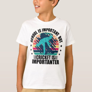 Camiseta A Escola É Importante, Mas O Críquete É Importante