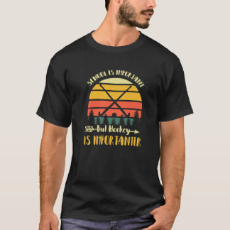 Camiseta A escola é importante, mas o hóquei é importante