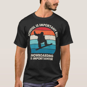 Camiseta A Escola É Importante Mas O Snowboard É Importante