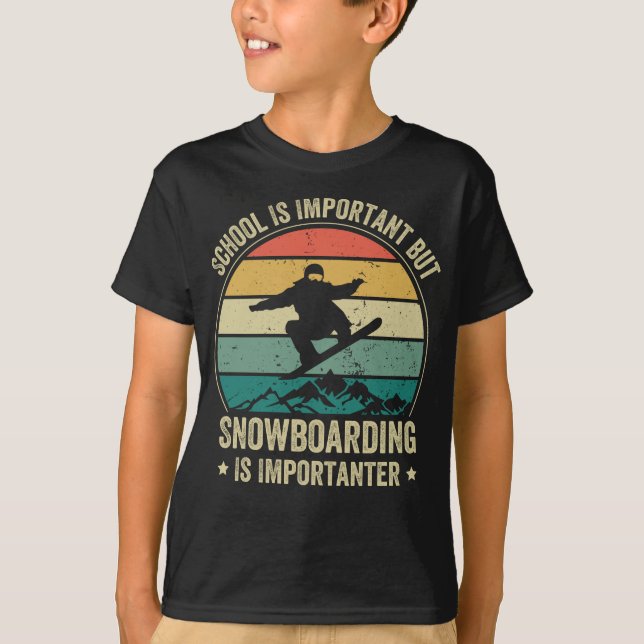 Camiseta A Escola É Importante Mas O Snowboard É Importante (Frente)