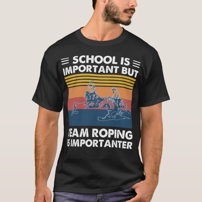 Camiseta A Escola É Importante, Mas O Time Roping É Importa (Frente)