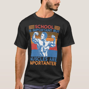 Camiseta A Escola É Importante Mas Os Músculos São Importan