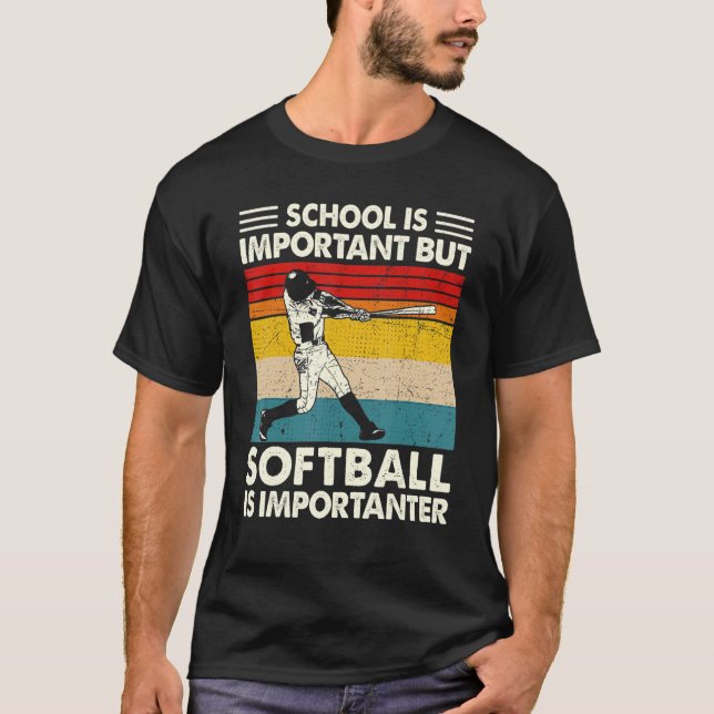 Camiseta A Escola É Importante, Mas Softball É Importante. (Frente)