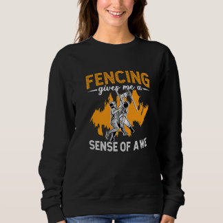 Camiseta A esgrima me dá um sentido de esportes de esgrima 