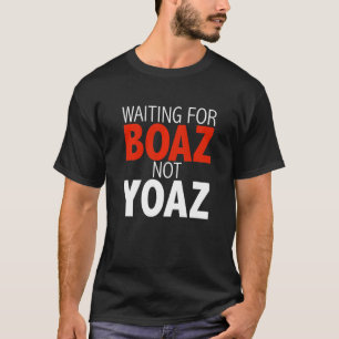 Camiseta À espera de Boaz Not Yoaz Christian Solteiros Wome