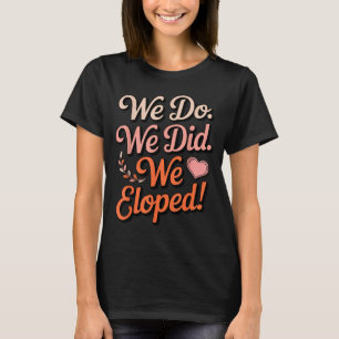 Camiseta A esposa fugida noivado noivo casal marido