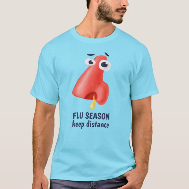 Camiseta A estação de gripe mantem o nariz Runny engraçado (Frente)
