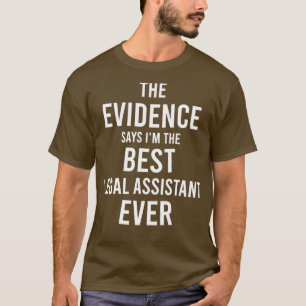 Camiseta A Evidência Diz Que Ix27m É O Melhor Assistente Ju