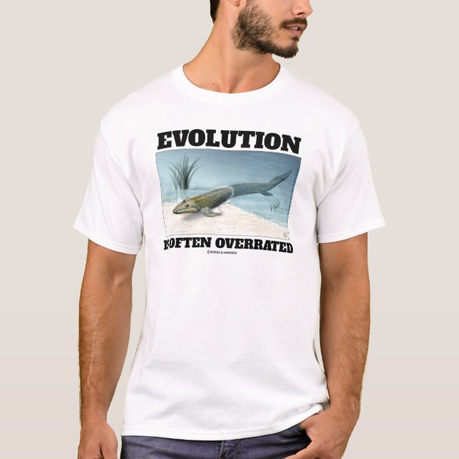 Camiseta A Evolução É Muitas Vezes Sobrevalorizada Fishapod (Frente)