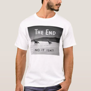 Camiseta A extremidade (não, não é)