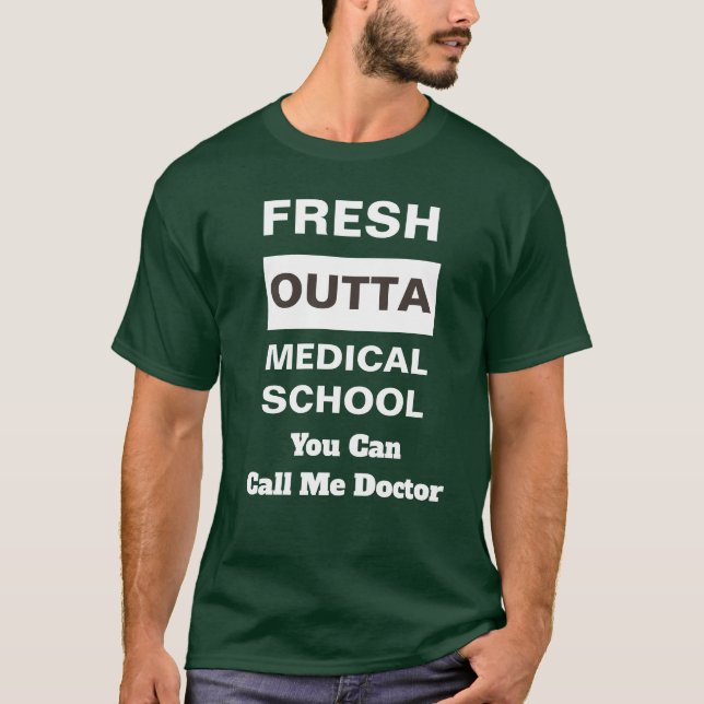 Camiseta A Faculdade de Medicina fresca de Outta chama-me (Frente)