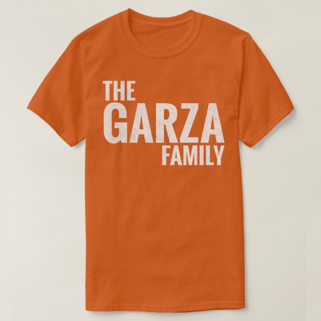 Camiseta A família Garza Surname Garza Sobrenome 1 (Frente do Design)