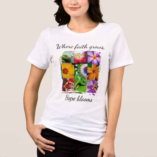 Camiseta A Fé Cristã Cresce Colagem de Flores Esperança Flo (Frente)
