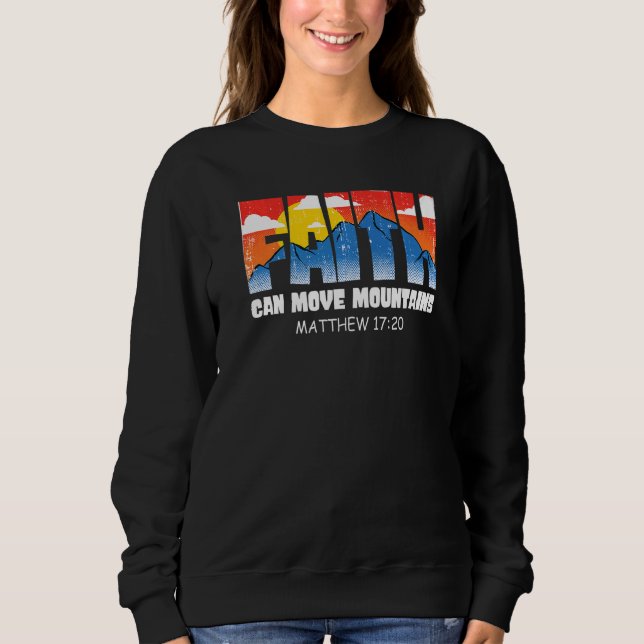 Camiseta A Fé Cristã Pode Mover Montanhas Jesus Cristo Diz (Frente)