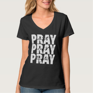 Camiseta A Fé Cristã Reze Sobre Ela Rezando Por Throu