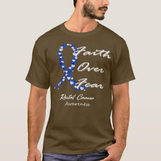Camiseta A Fé Da Consciência Rectal Do Cancer Sobre O Medo