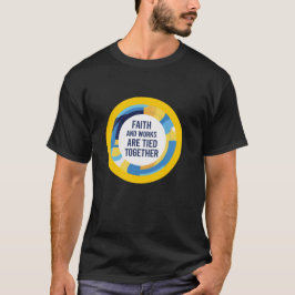 Camiseta A fé e as obras estão ligadas