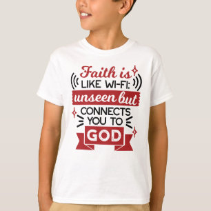 Camiseta A Fé É Como Wi-Fi Invisível Mas Conecta Você a Deu