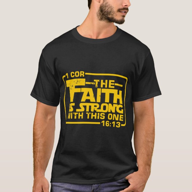 Camiseta A Fé é forte com este um Cristão Engraçado (Frente)