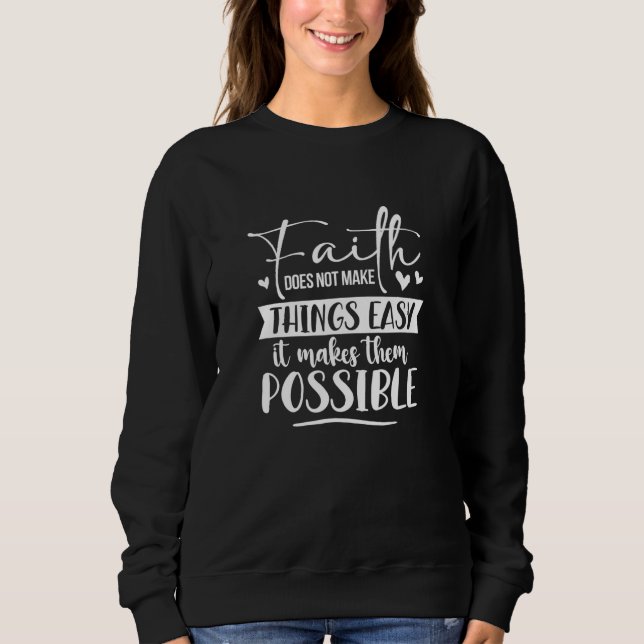 Camiseta A Fé Não Torna As Coisas Fácil, Cristã (Frente)