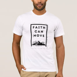Camiseta A Fé Pode Mover Montanha