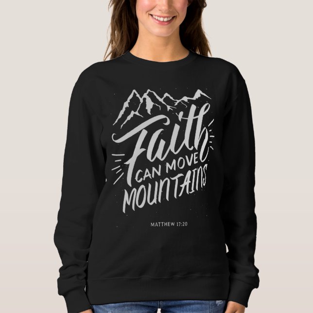 Camiseta A Fé Pode Mover Montanhas Uma Citação De Fé Cristã (Frente)
