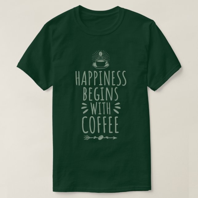 Camiseta A felicidade começa com Café 2 (Frente do Design)