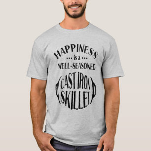 Camiseta A felicidade do ferro fundido é um frigideira