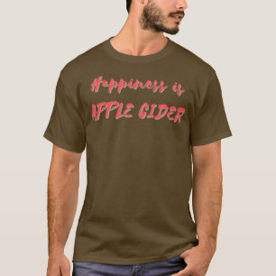 Camiseta A felicidade é a sidra de maçã