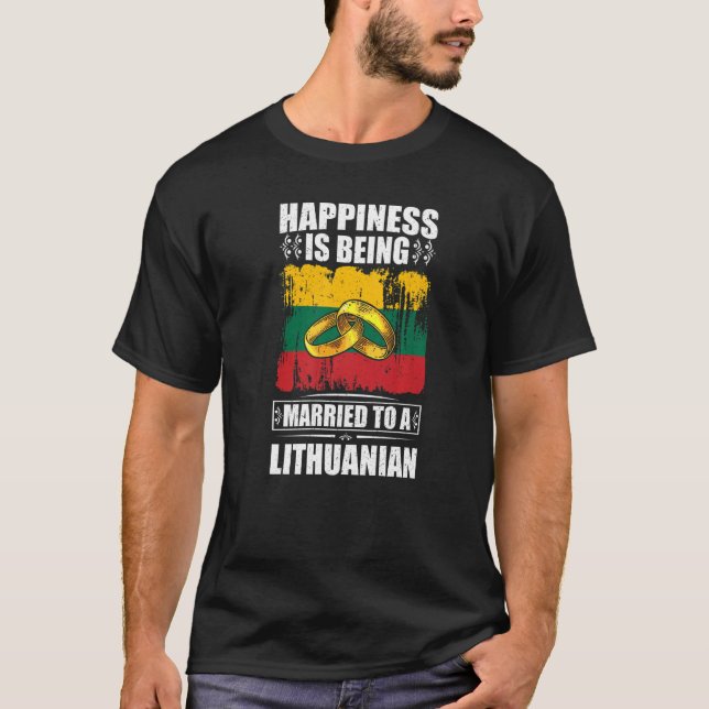 Camiseta A Felicidade É Casada Com Um Lituano (Frente)