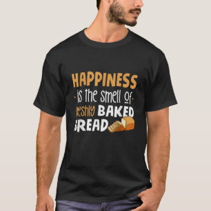 Camiseta A Felicidade É O Cheiro Do Pão Fresco