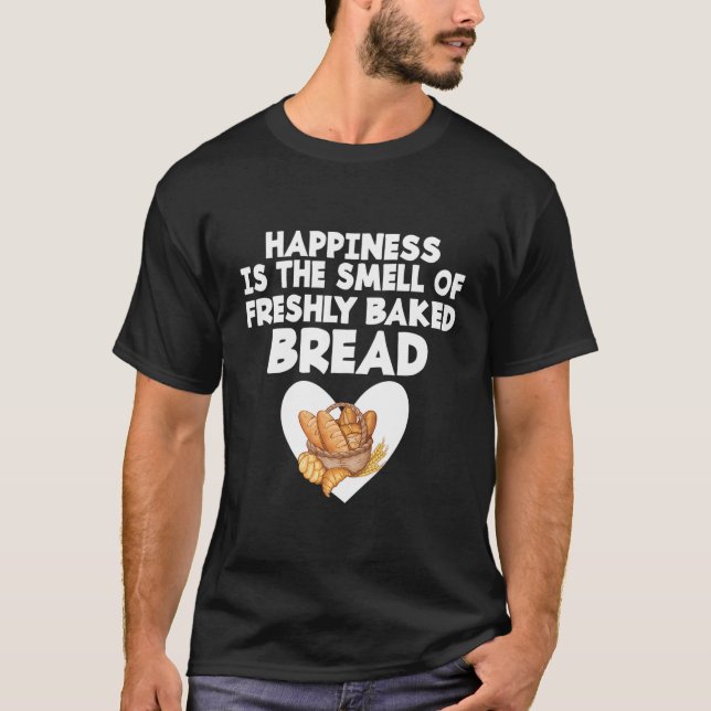 Camiseta A Felicidade É O Cheiro Do Pão Fresco (Frente)