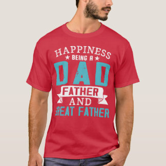 Camiseta A Felicidade É Ser Um Pai Pai E Excelente Padre g