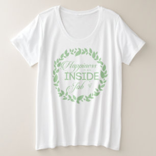 Camiseta A Felicidade É Um Caminho Verde Dentro