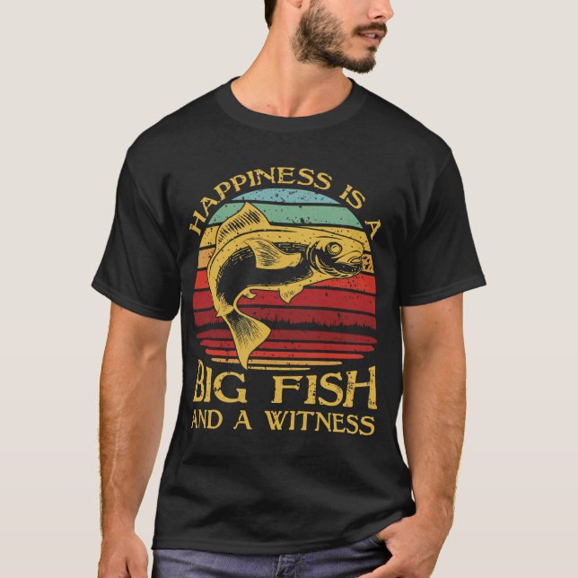 Camiseta A Felicidade é um Grande Peixe e uma Testemunha (Frente)