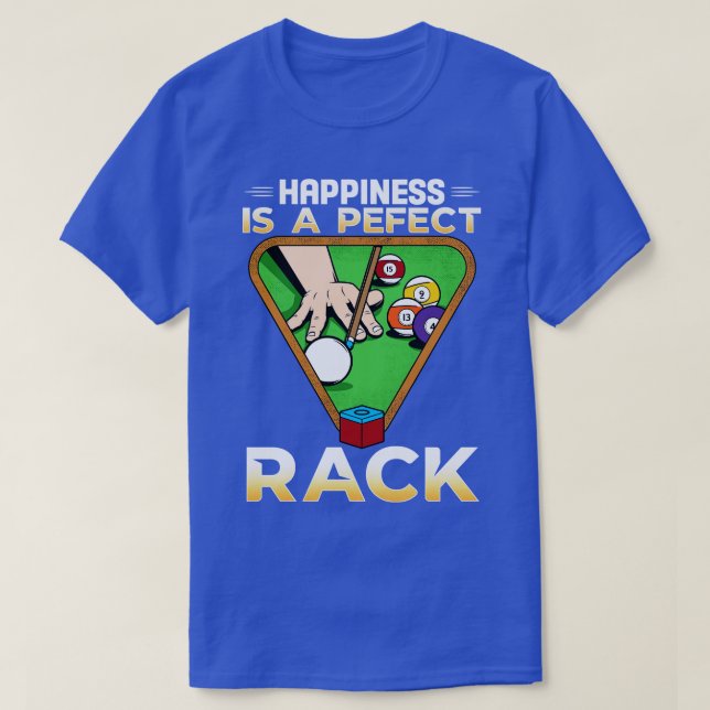 Camiseta A Felicidade É Um Rack Perfeito Que Eu Piscina Bil (Frente do Design)