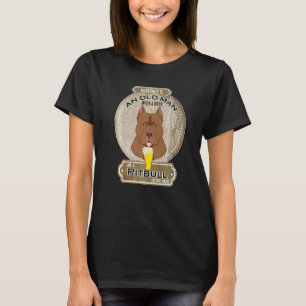 Camiseta A Felicidade É Um Velho Homem Com Uma Cerveja Pitb