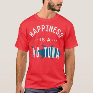Camiseta A Felicidade É Uma Grande Pesca De Atum