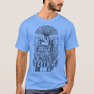 Camiseta A felicidade é uma xícara de café e um bico muito