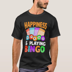Camiseta A Felicidade Está Jogando Bingo