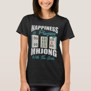 Camiseta A Felicidade Está Jogando Mahjong Com As Moças.