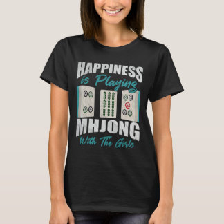 Camiseta A Felicidade Está Jogando Mahjong Com As Moças.