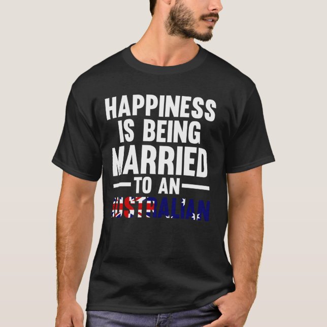 Camiseta a felicidade está sendo casada com um austral aust (Frente)