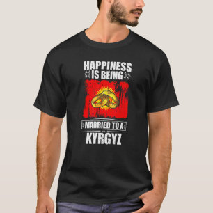 Camiseta A Felicidade Está Sendo Casada Com Um Quirguistão