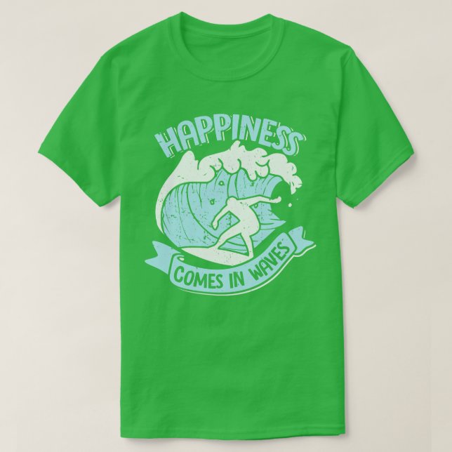 Camiseta A Felicidade Vem Nas Ondas Que Surfam Presente (Frente do Design)