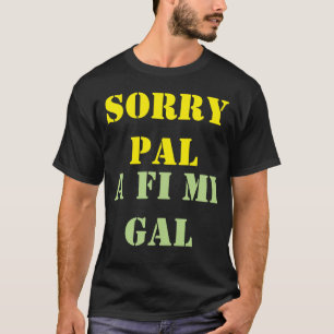 Camiseta A fi mi gal my girl