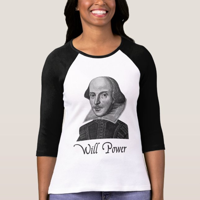 Camiseta A força de vontade de William Shakespeare (Frente)