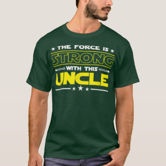 Camiseta A Força é forte com este Tio Engraçado.