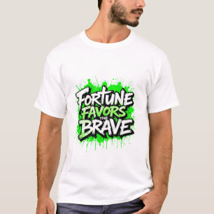 Camiseta A fortuna favorece os corajosos