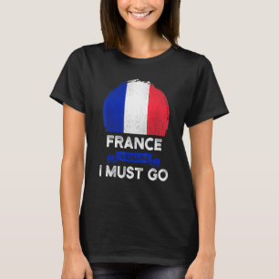 Camiseta A França Está Ligando Para Eu Ir Para A Raízes Fra